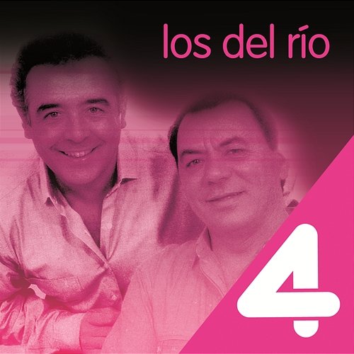 Four Hits: Los Del Rio Los Del Rio