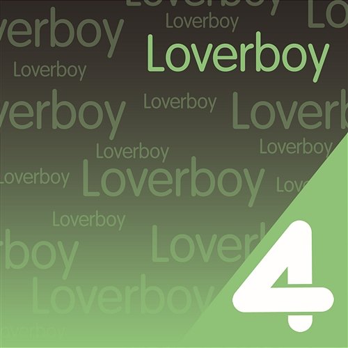 Four Hits: Loverboy Loverboy