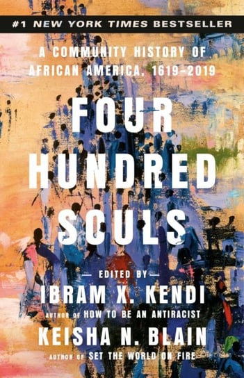 Four Hundred Souls Ibram X. Kendi