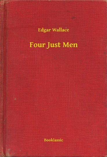 Four Just Men Edgar Wallace
