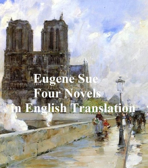 Four Novels in English Translation Sue Eugene