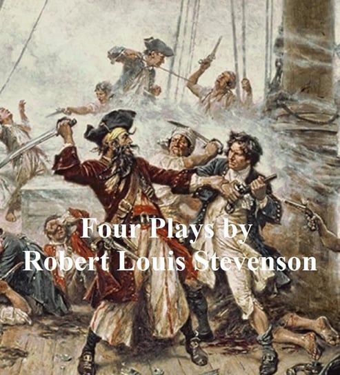 Four Plays Stevenson Robert Louis