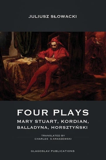Four Plays Słowacki Juliusz