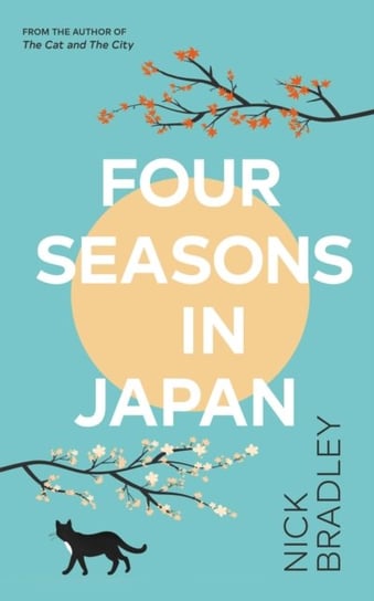 Four Seasons in Japan Bradley Nick