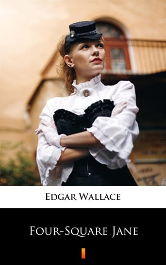 Four-Square Jane Edgar Wallace