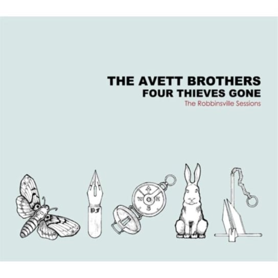 Four Thieves Gone: The Robbinsville Sessions The Avett Brothers