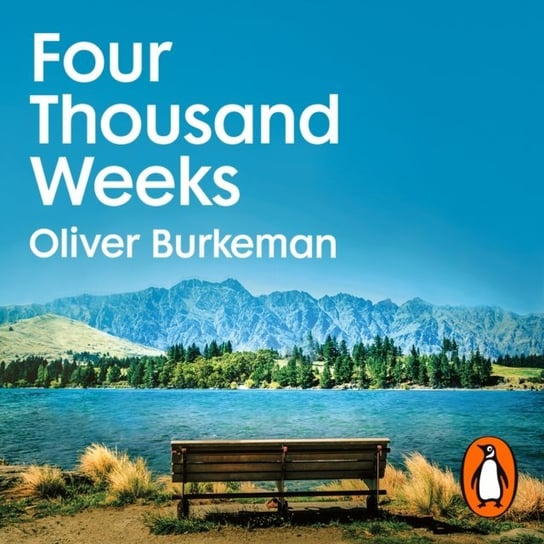 Four Thousand Weeks Burkeman Oliver