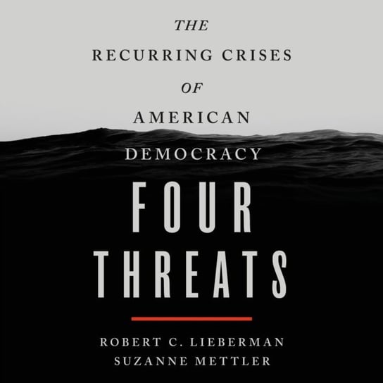 Four Threats Mettler Suzanne, Lieberman Robert C.