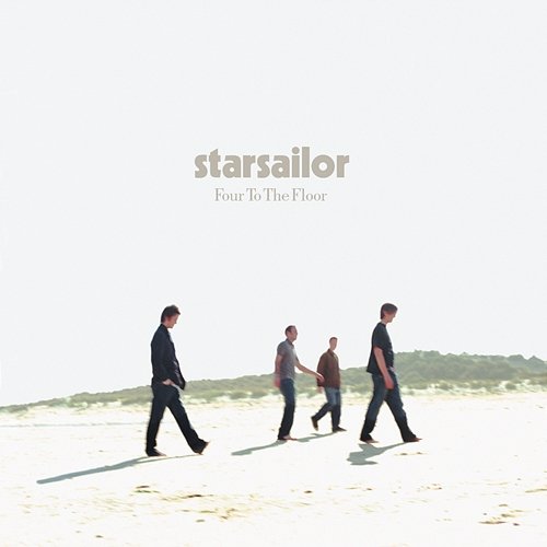 Four To The Floor Starsailor