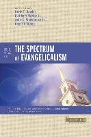 Four Views on the Spectrum of Evangelicalism Olson Roger E., Mohler Albert R., Bauder Kevin, Stackhouse John G., Hansen Collin, Naselli Andrew David