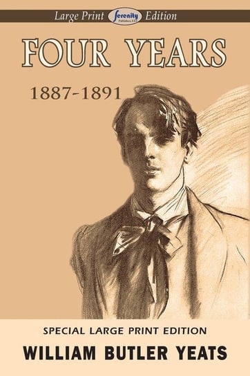 Four Years (Large Print Edition) Yeats William Butler