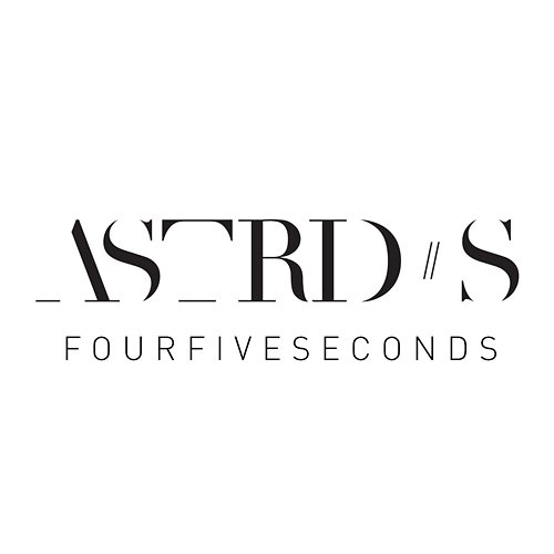 FourFiveSeconds Astrid S