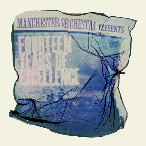 Fourteen Years Of Excellence Manchester Orchestra