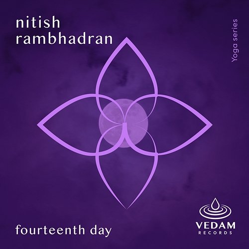Fourteenth Day Nitish Rambhadran, Vedam