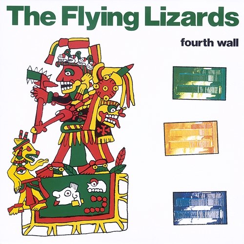 Fourth Wall The Flying Lizards