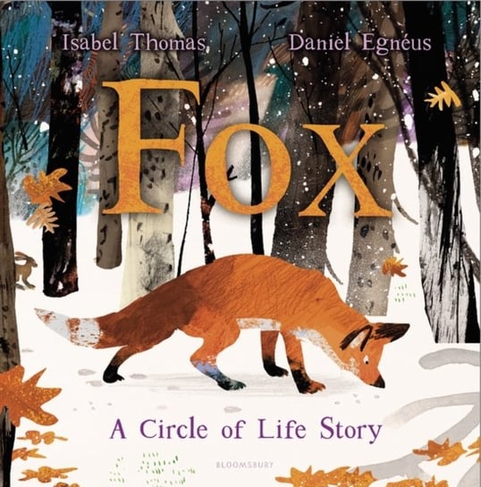 Fox. A Circle of Life Story Thomas Isabel