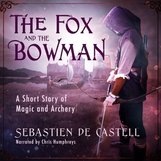 Fox and the Bowman De Castell Sebastien