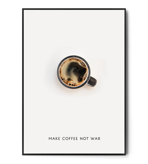 Fox Art Studio, Plakat Make Coffee Not War, wymiary 29,7x42 cm FOX ART STUDIO