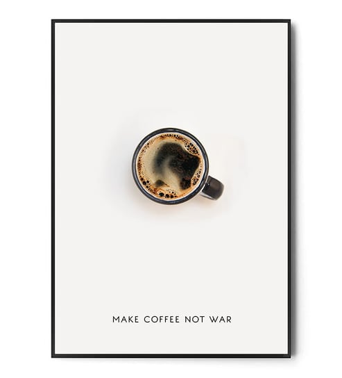 Fox Art Studio, Plakat Make Coffee Not War, wymiary 40x50 cm FOX ART STUDIO