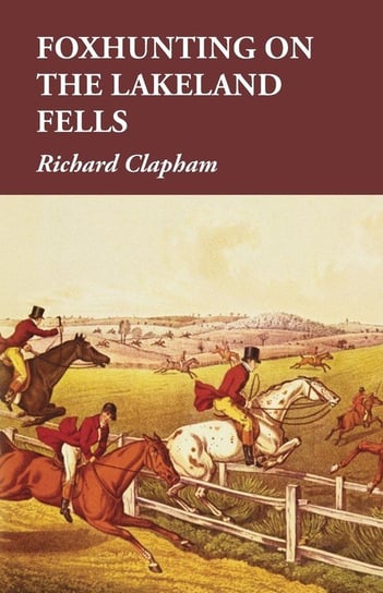 Foxhunting on the Lakeland Fells Clapham Richard