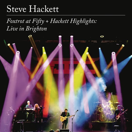 Foxtrot at Fifty + Hackett Highlights: Live in Brighton Hackett Steve
