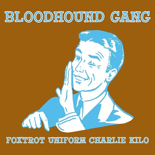 Foxtrot Bloodhound Gang