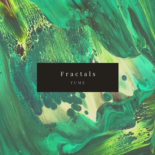 Fractals Yume