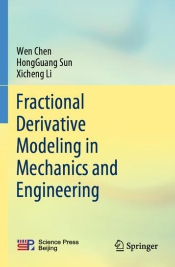 Fractional Derivative Modeling in Mechanics and Engineering Springer Verlag, Singapore