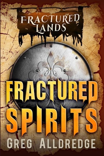 Fractured Spirits Greg Alldredge