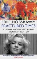 Fractured Times Hobsbawm Eric
