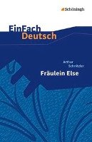 Fräulein Else. EinFach Deutsch Textausgaben Schnitzler Arthur, Behringer Margret, Gross Renate