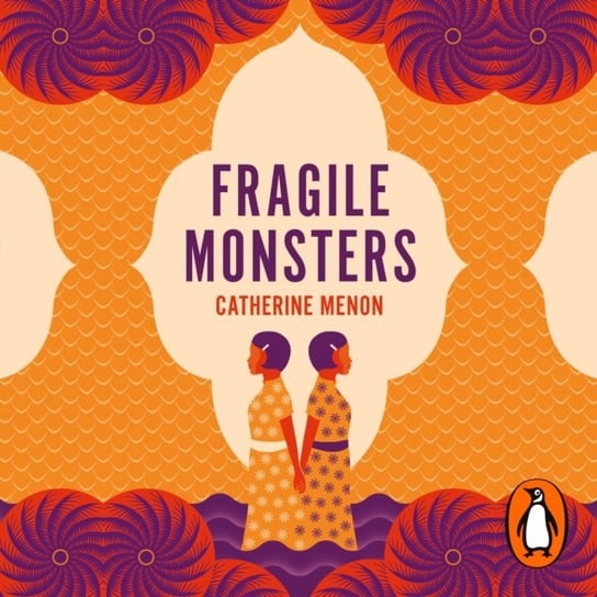 Fragile Monsters Menon Catherine