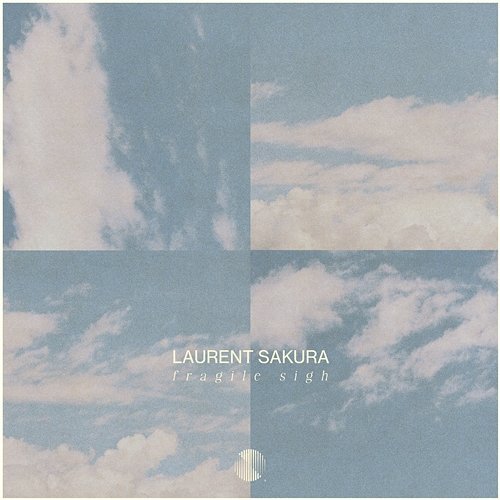 Fragile Sigh Laurent Sakura