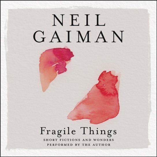 Fragile Things Gaiman Neil