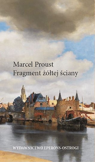 Fragment żółtej ściany Proust Marcel