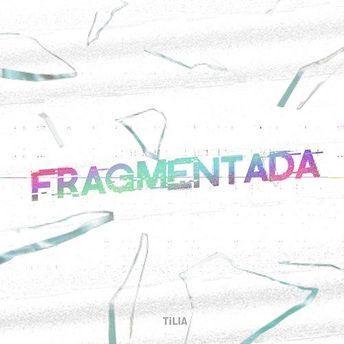 Fragmentada Tília