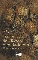 Fragmente aus dem Tagebuch eines Geistersehers Moritz Karl Philipp