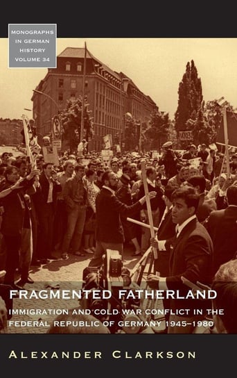 Fragmented Fatherland Clarkson Alexander