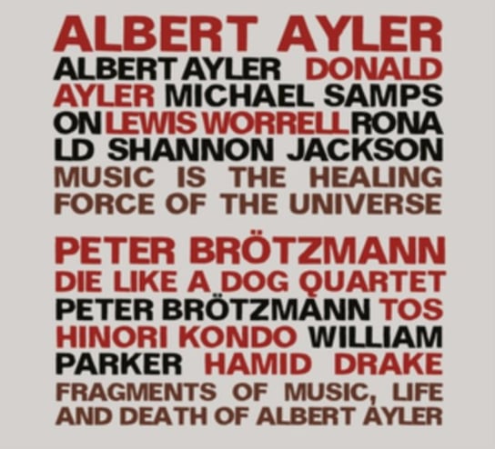 Fragments Of Music, Life And Death Of Albert Ayler Die Like A Dog Quartet