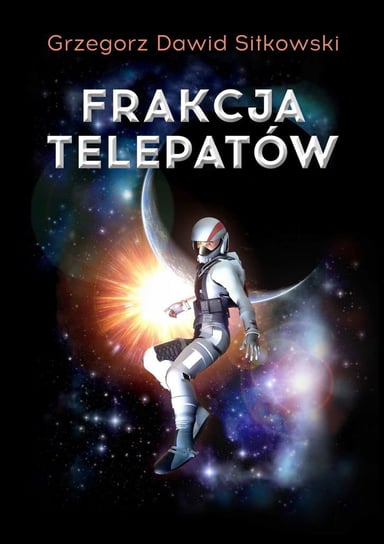 Frakcja Telepatów Grzegorz Sitkowski