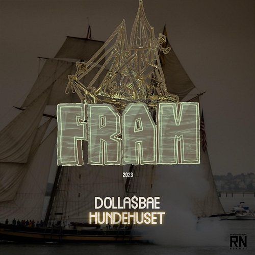 Fram 2023 Dolla$Bae & Hundehuset