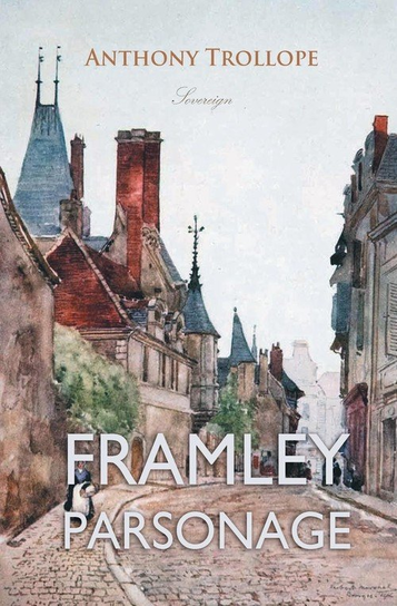 Framley Parsonage Trollope Anthony