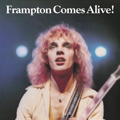 Frampton Comes Alive! Peter Frampton
