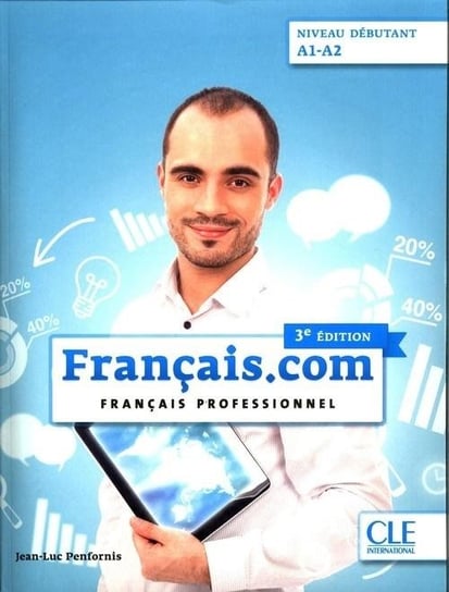 Francais com debutant 3 ed. Podr.+ DVD A1/A2 CLE Penfornis Jean-Luc