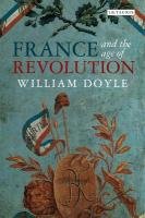 France and the Age of Revolution Doyle William