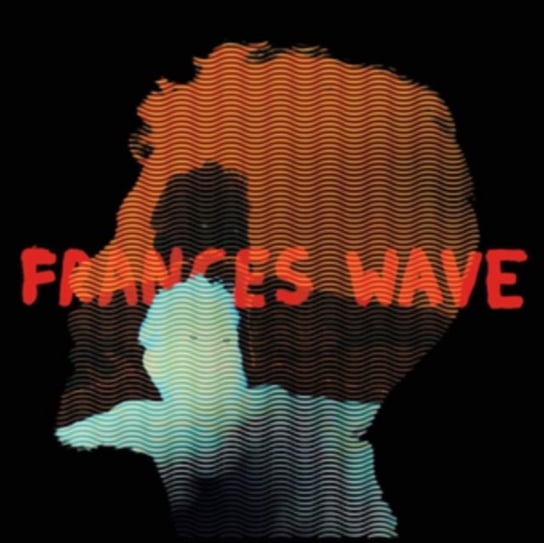 Frances Wave Wave Frances