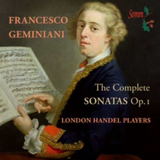 Francesco Geminiani: The Complete Sonatas, Op. 1 Geminiani Francesco