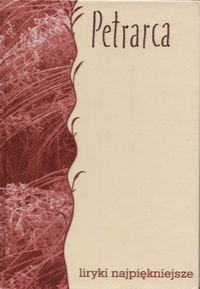 FRANCESCO PETRARCA - LIRYKI NA Petrarca Francesco
