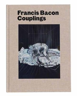 Francis Bacon: Couplings Harrison Martin