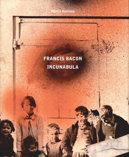 Francis Bacon Incunabula Harrison Martin